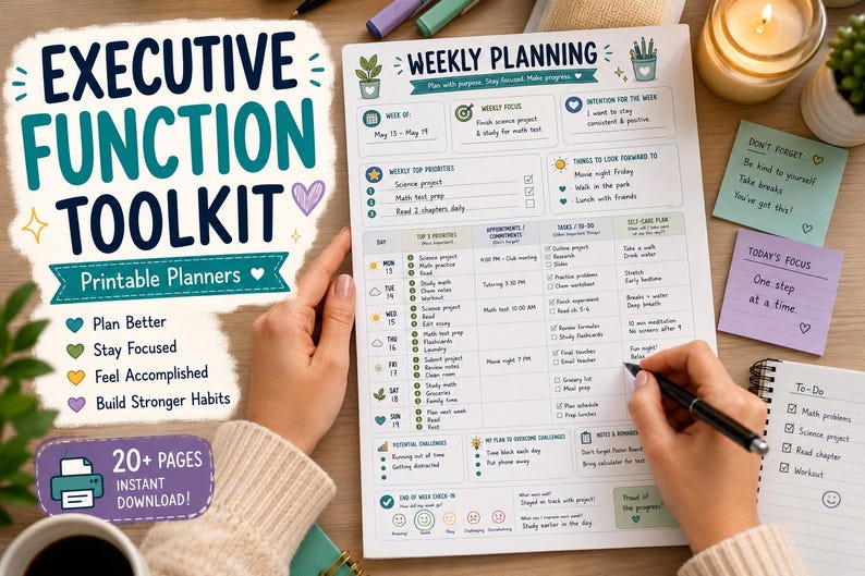 May include: A weekly planning sheet titled Executive Function Toolkit with sections for weekly focus, priorities, appointments, and self-care. The page features colorful icons, checkboxes, and text fields. Two sticky notes with handwritten text are nearby.