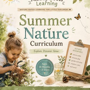 May include: A Muddy Boots Learning Summer Nature Curriculum educational guide featuring text, a child with a magnifying glass, a clipboard with outdoor activities, a glass jar with flowers, a seashell, and a pinecone on a light background.