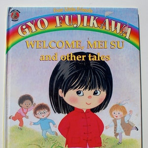 Gyo Fujikawa Welcome, Mei Su and other Tales vintage Japanese children&#39;s picture book