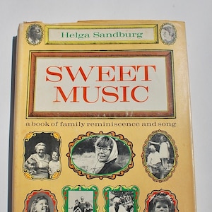 Sweet Music Helga Sandburg A Book of Family Reminiscence and Song 1963 first edition vintage music poetry memoir
