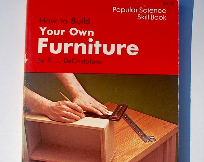How to Build Your Own Furniture Popular Science Skill Book Etsy