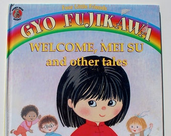 Gyo Fujikawa Welcome, Mei Su and other Tales vintage Japanese children's picture book