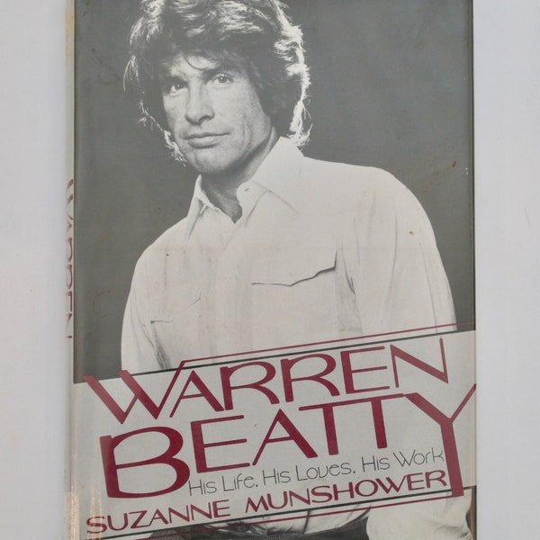 Warren Beatty His Life His Loves His Work Suzanne Munshower biography vintage book 1983 first edition movie star Hollywood memoir