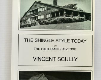 The Shingle Style Today or The Historian's Revenge Vincent Scully 1974 vintage architecture design book