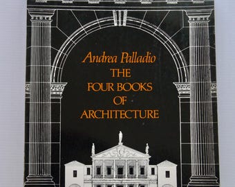 Vintage Andrea Palladio: The Four Books of Architecture, 1965 Dover Edition
