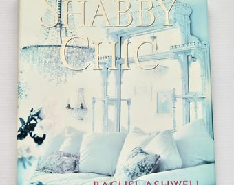 Rachel Ashwell Shabby Chic Book, 1996 First Edition