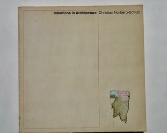 Intentions in Architecture: Christian Norberg-Schulz, 1974 Printing