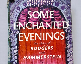 Some Enchanted Evenings The Story of Rodgers and Hammerstein Deems Taylor vintage book 1953 first edition musical theater history biography