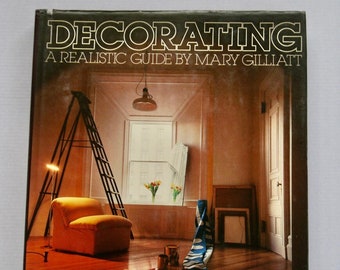 Decorating A Realistic Guide Mary Gilliatt 1977 vintage first edition interior design coffee table book MCM 1970s modern eclectic Conran
