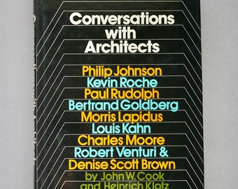Conversations with Architects: 20th Century Modern Design Interviews, 1973