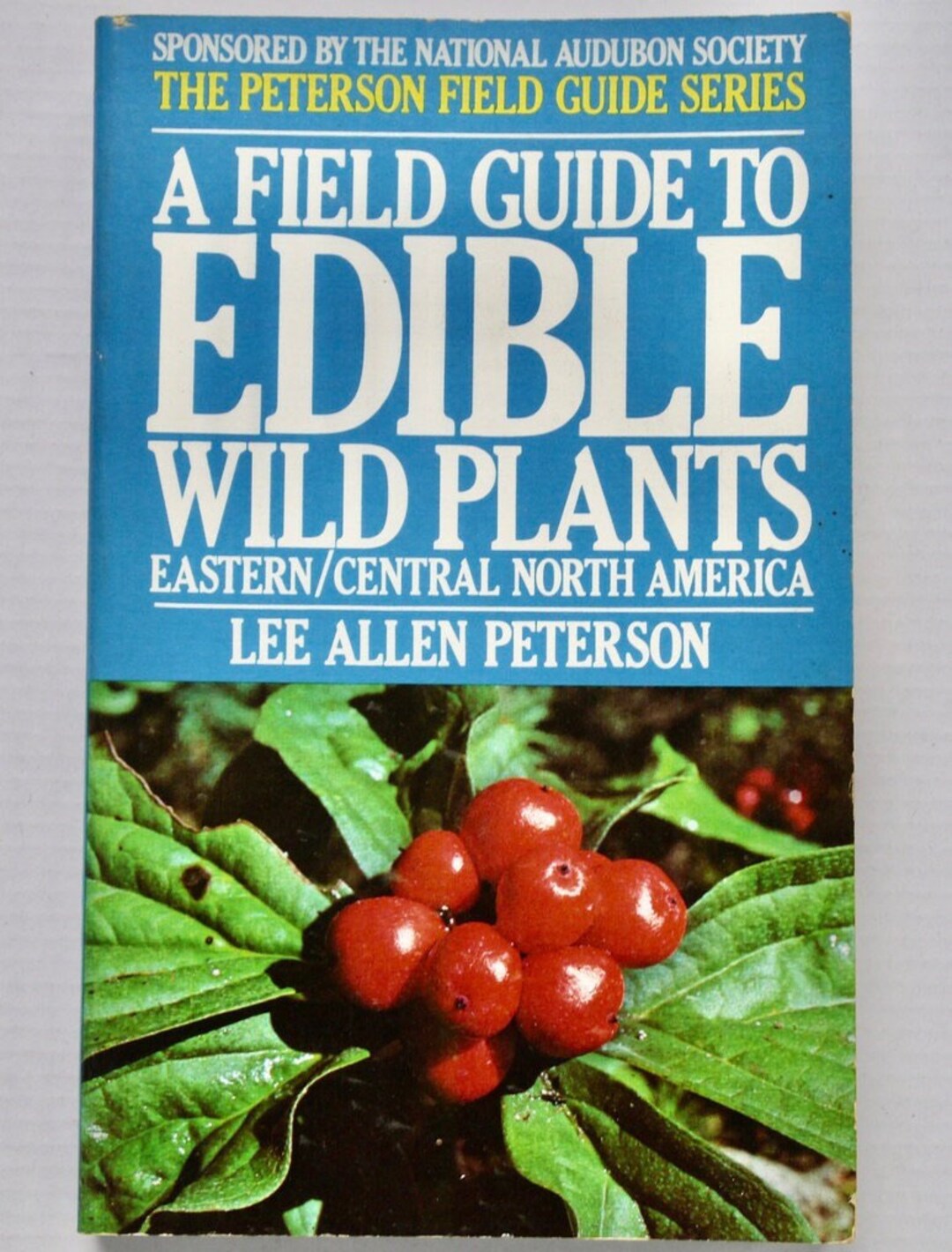A Field Guide to Edible Wild Plants Eastern/central North America Lee ...