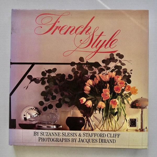 French Style Susanne Slesin Stafford Cliff 1982 first edition vintage interior design coffee table book Paris apartment decorating houses