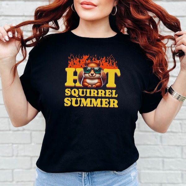 Squirrel Lover Shirt Hot Squirrel Summer Graphic Tshirt Funny Woodland Animal Pun Shirt Ground Squirrel Shirt Trendy Squirrel Saying Shirt