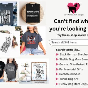 May include: Collection of dog-themed merchandise, including t-shirts with dog graphics and text, a framed "Muddy Yorkie" sign, and a dog-shaped art print. The image also features a search bar with search terms like "Dachshund Shirt".
