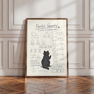 Könnte beinhalten: Ein gerahmter Kunstdruck mit dem Titel Purrfect Geometry, der eine schwarze Katzenillustration umgeben von verschiedenen geometrischen Formen, mathematischen Formeln und Diagrammen wie Dreiecken, Kreisen und Rechtecken auf cremefarbenem Hintergrund zeigt.