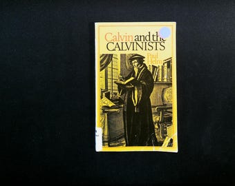 Calvin and the Calvinists - Paul Helm - Banner of Truth 1982 First Edition - Ex Library