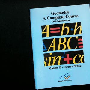 Geometry: A Complete Course (with Trigonometry) - Module B Course Notes