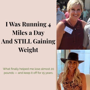 May include: Image with text: "What Finally Worked After 40", "I Was Running 4 Miles a Day And STILL Gaining Weight", and "What finally helped me lose almost 20 pounds — and keep it off for 15 years." Features two photos of a woman.