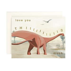 This Much - Dino - Greeting Card