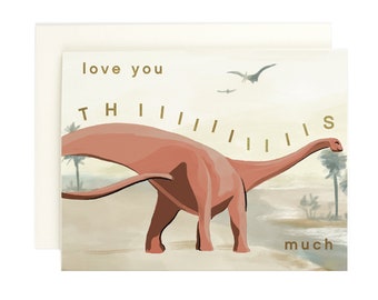 This Much - Dino - Greeting Card