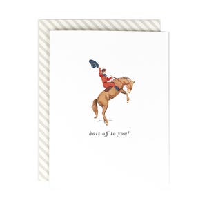Hats Off To You - Greeting Card