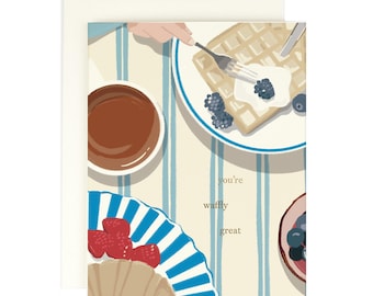 Waffly Great - Greeting Card
