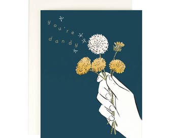 You're Dandy - Greeting Card with gold foil