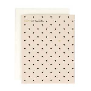 You&#39;re My Favorite - Greeting Card