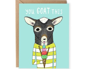 Funny Encouragement Card, For Him, Card For Friend, For Husband, Boyfriend, Pun Card, You Goat This, Pun, Greeting Cards, For Her, Wife Card