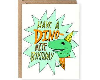 Dinosaur Birthday Card - Funny Birthday Card, T-Rex, T-Rex Birthday, Card for Her, Him, Tyrannosaurus Rex, Dinomite, Birthday Pun