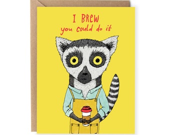 Funny Encouragement Card, For Him, Cute Card For Friend, Husband, Boyfriend, Pun Card, Coffee, Greeting Cards, Her, Brew You Could Do It
