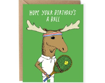 Funny Birthday Card, Pun Birthday Card, Sports, Tennis, Pun Card, For Friend, Him, Card For Boyfriend, Dad, Husband Birthday Card, A Ball