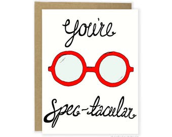 Valentine's Day Card - For Him - Glasses - You're Spectacular - Punny Card - Funny Pun Cards - Funny Card - Love Card - Anniversary Card