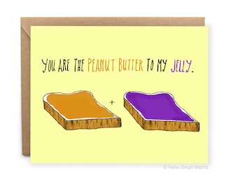 Valentine Card For Boyfriend - Funny Anniversary Card - Valentines Card - Peanut Butter and Jelly Card, Funny Anniversary Card, Food PBJ