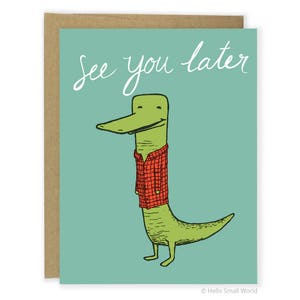 Carte d'adieu drôle - à plus tard, carte d'alligator, jeu de mots, au revoir mignon, carte de jeu de mots, jeu de mots au revoir, déménagement, carte de départ d'un collègue, au revoir original