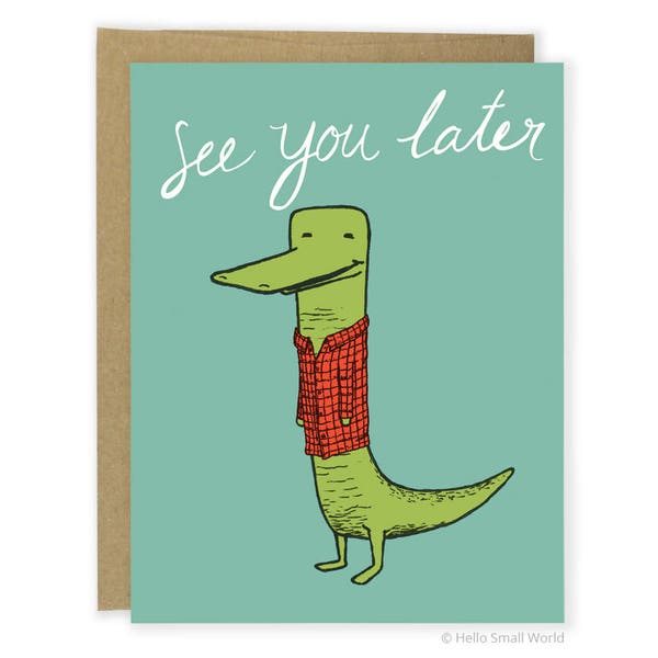 Funny Goodbye Card - See You Later Alligator Card, Pun, Cute Goodbye, Pun Card, Pun Goodbye, Moving, Coworker Leaving Card, Quirky Goodbye