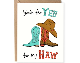 Funny Valentine's Day Card - Love Card For Boyfriend - Anniversary For Him, Her, Husband, Wife, Cowboy Valentine Card - Yee To My Haw