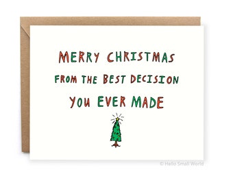 Funny Christmas Card for Boyfriend - Funny Holiday Cards for Her - Christmas Card for Him - Merry Christmas Card Best Decision You Ever Made