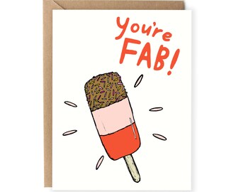 You're Fab Card - Funny Just Because Card - Any Occassion Card - For Him - For Her - Friend, Girlfriend -  Boyfriend Love Card - Husband