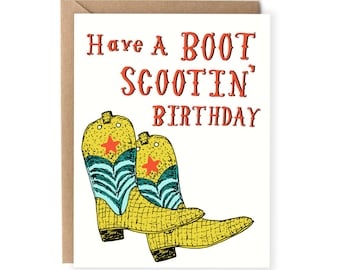 Funny Birthday Card - Cowboy Birthday - Boots - Happy Birthday Card - Have A Boot Scootin Birthday - For Him - For Her - Boyfriend - Husband