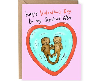 Funny Valentine Card For Him - Valentines Card For Boyfriend - Otter Valentine Card - Love Card - For Husband - Significant Otter