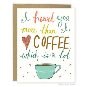 Funny Love Card For Boyfriend - Valentine Card - Cute Anniversary Card For Him - Love Coffee - Love Card For Husband - I Love You More Than