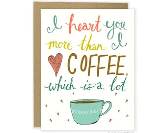 Funny Love Card For Boyfriend - Valentine Card - Cute Anniversary Card For Him - Love Coffee - Love Card For Husband - I Love You More Than