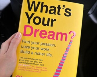 ¿Cuál es tu sueño? de Simon Squibb, Encuentra tu pasión y construye una vida más plena, Regalo para emprendedores y profesionales, Bestseller n.° 1 del Sunday Times