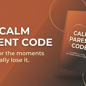 May include: A book titled The Calm Parent Code: Scripts for the moments you actually lose it, with a subtitle The Essential Guide to Grounded, Mindful Parenting. The cover features a brown and black gradient background with thin gold circles.