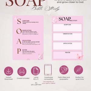 May include: A pink and white SOAP Bible Study printable. The design includes the word "SOAP" in large letters, with sections for Scripture, Observation, Application, and Prayer. Includes instant download and Goodnotes compatible.