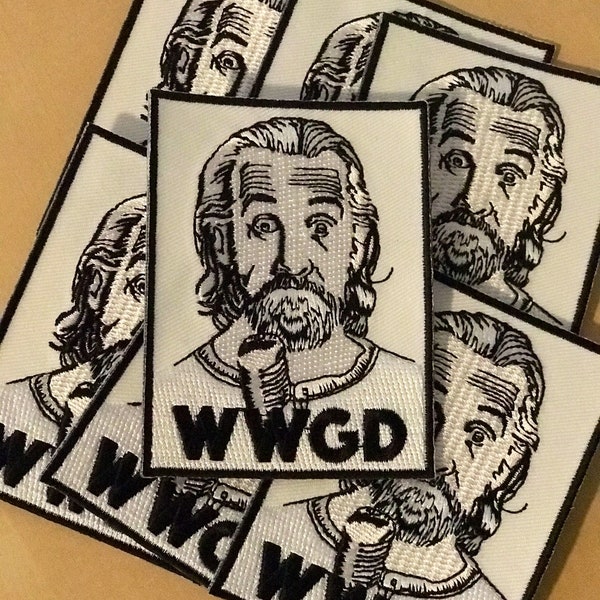 What would George do? / Buy one get one free / WWGD / iron on / patch / iron on patch /Carlin / Humor/ funny/ wordsmith