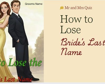 How to lose a last name: Mr and Mrs Game Editable Hen party quiz