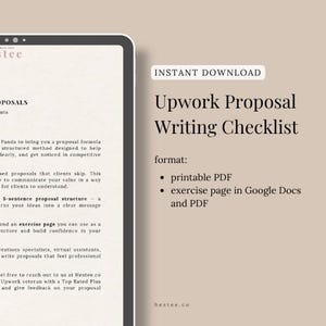 May include: A digital tablet displaying a document titled Upwork Proposal Writing Checklist. The text includes sections on proposal formulas, a 5-sentence structure, and exercise pages. The format is listed as a printable PDF and Google Docs.
