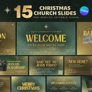 May include: A collection of 15 editable Christmas church slides in a dark green and gold color palette. The slides feature text such as Welcome, Join Us In Worship, New Here, and Merry Christmas, accented with star and landscape graphics.